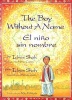 The Boy Without a Name / El Nino Sin Nombre (English, Spanish, Hardcover) - Idries Shah Photo