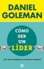 Como Ser Un Lider (English, Spanish, Paperback) - Daniel Goleman Photo