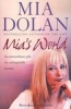 Mia's World - An Extraordinary Gift. An Unforgettable Journey. (Paperback) - Mia Dolan Photo