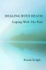 Dealing With Death, Coping With The Pain (Paperback) - Susan Leigh Photo