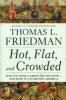 Hot, Flat, and Crowded, Release 2.0 - Why We Need a Green Revolution--And How It Can Renew America (Paperback, Updated, Expand) - Thomas L Friedman Photo