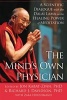 The Mind's Own Physician - A Scientific Dialogue with the Dalai Lama on the Healing Power of Meditation (Paperback) - Jon Kabat Zinn Photo