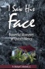 I Saw His Face - Powerful Moments of Christ's Mercy (Paperback) - Fr Michael T Mitchell LC Photo