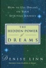 The Hidden Power of Dreams (Paperback, 1st American ed) - Denise Linn Photo