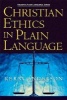 Christian Ethics in Plain Language (Paperback) - J K Anderson Photo