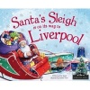 Santa's Sleigh is on its Way to Liverpool (Hardcover) - Eric James Photo