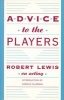 Advice to the Players (Paperback, TCG ed) - Robert Lewis Photo