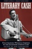 Literary Cash - Unauthorized Writings Inspired by the Legendary Johnny Cash (Paperback) - Bob Batchelor Photo