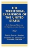 The Territorial Expansion of the United States - At the Expense of Spain and the Hispanic-American Countries (Hardcover) - Ramiro Guerra Y Sanchez Photo