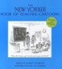 The New Yorker Book of Teacher Cartoons (Hardcover, Revised edition) - Robert Mankoff Photo