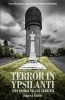 Terror in Ypsilanti - John Norman Collins Unmasked (Paperback) - Gregory A Fournier Photo