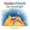 Gossie & Friends Say Goodnight (Hardcover) - Olivier Dunrea Photo