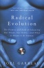 Radical Evolution - The Promise And Peril Of Enhancing Our Minds, Our Bodies7 - And What It Means To Be Human (Paperback) - Joel Garreau Photo