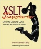 XSLT Jumpstarter - Level the Learning Curve and Put Your XML to Work (Paperback) - David James Kelly Photo