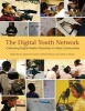 The Digital Youth Network - Cultivating Digital Media Citizenship in Urban Communities (Hardcover) - Brigid Barron Photo