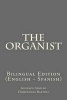 The Organist - Bilingual Edition (English - Spanish) (Paperback) - Gustavo Adolfo Dominguez Bastida Photo