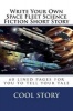 Write Your Own Space Fleet Science Fiction Short Story - 60 Lined Pages for You to Tell Your Tale (Paperback) - Cool Story Photo