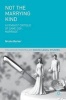 Not the Marrying Kind - A Feminist Critique of Same-Sex Marriage (Paperback) - Nicola Barker Photo