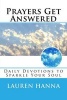 Prayers Get Answered - Daily Devotions to Sparkle the Soul (Paperback) - Lauren Hanna Photo