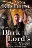 The Dark Lord's Vessel (Paperback) - Anna Erishkigal Photo