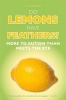 Do Lemons Have Feathers? - More to Autism Than Meets the Eye (Paperback) - David J Burns Photo