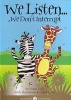 We Listen - We Don't Interrupt (Paperback) - Donna Luck Photo