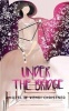 Under the Bridge - A Murder Book (Paperback) - Wendi Christner Photo