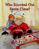 Who Knocked Out Santa Claus? (Paperback) - Steve Ellis Photo