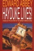 Hayduke Lives! (Paperback) - Edward Abbey Photo