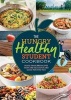 The Hungry Healthy Student Cookbook - More Than 200 Recipes That are Delicious and Good for You Too (Paperback) -  Photo