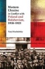 Western Ukraine in Conflict with Poland and Bolshevism, 1918-1920 (Paperback) - Vasyl Kuchabsky Photo