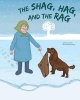 The Shag, Hag, and the Rag (Paperback) - Marja Photo