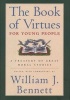 The Book of Virtues for Young People - A Treasury of Great Moral Stories (Hardcover) - William James Bennett Photo