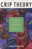 Crip Theory - Cultural Signs Of Queerness And Disability (Paperback) - Robert McRuer Photo