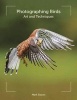 Photographing Birds (Paperback) - Mark Sisson Photo