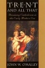 Trent and All That - Renaming Catholicism in the Early Modern Era (Paperback, Revised) - John W OMalley Photo