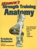 Women's Strength Training Anatomy (Paperback) - Frederic Delavier Photo