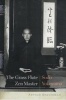 The Grass Flute Zen Master: Sodo Yokoyama (Paperback) - Arthur Braverman Photo