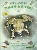 Let's Look in Ponds & Rivers (Paperback) - Caz Buckingham Photo