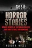 Horror Stories - Bizarre Reports of the Worlds Craziest True Ghost Stories and Hauntings (Paperback) - Roger P Mills Photo