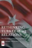 Rethinking Turkey-Iraq Relations 2017 - The Dilemma of Partial Cooperation (Hardcover, 1st ed. 2016) - Mehmet Akif Kumral Photo