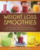 Weight Loss Smoothies - Weight Loss Smoothie Recipe Book with 101 Weight Loss Smoothie Recipes (Paperback) - Diana Polska Photo