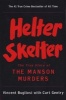 Helter Skelter  - The True Story of the Mansion Murders (Paperback) - Vincent Bugliosi Photo