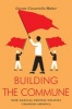 Building the Commune - Radical Democracy in Venezuela (Paperback) - George Cicciarello Maher Photo