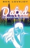 Dated - A Romantic Comedy of Errors (Paperback) - MR Ben Lovejoy Photo