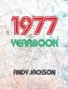 The 1977 Yearbook - UK - Interesting Book with Lots of Facts and Figures from 1977 - Unique Birthday Present or Anniversary Gift Idea! (Paperback) - Andy Jackson Photo