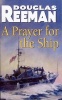 A Prayer for the Ship (Paperback) - Douglas Reeman Photo