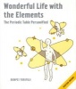 Wonderful Life with the Elements: The Periodic Table Personified - An Adventure Through the Periodic Table (Hardcover) - Bunpei Yorifuji Photo