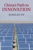 China's Path to Innovation (Paperback) - Xiaolan Fu Photo