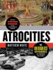 Atrocities - The 100 Deadliest Episodes in Human History (Paperback) - Matthew White Photo